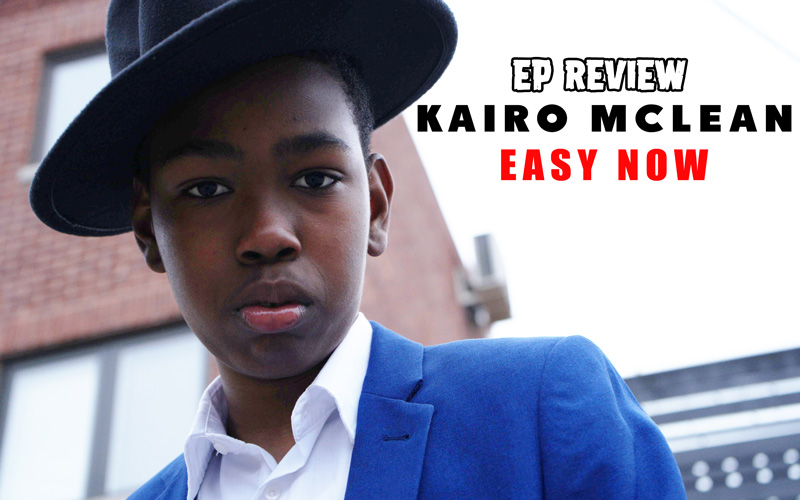 EP Review: Kairo McLean - Easy Now